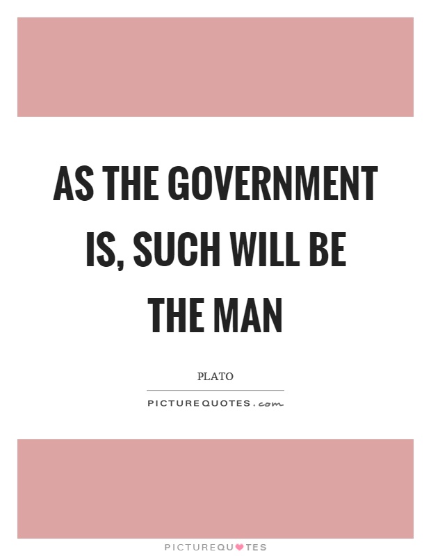 As the government is, such will be the man Picture Quote #1