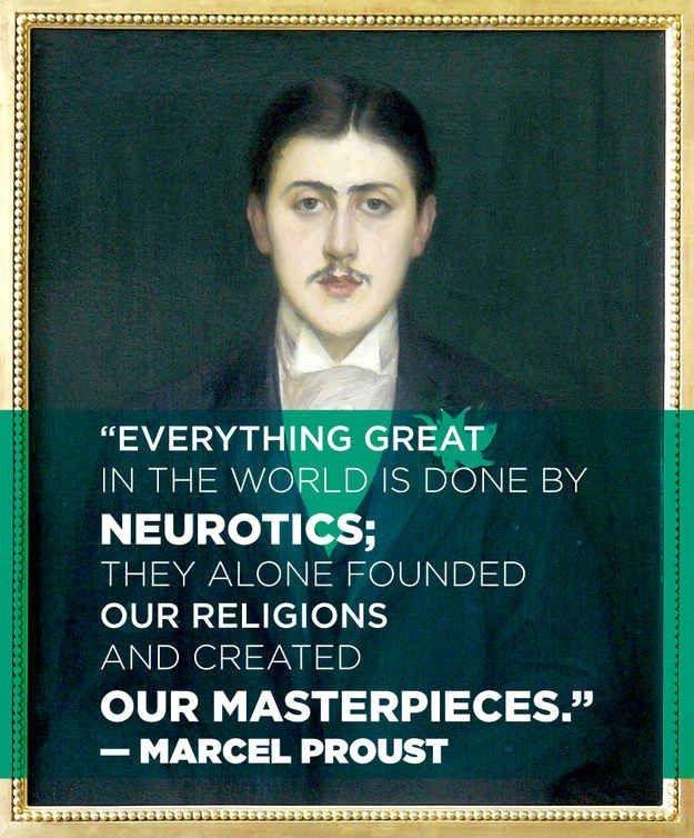 Everything great in the world is done by neurotics; they alone founded our religions and created our masterpieces Picture Quote #2