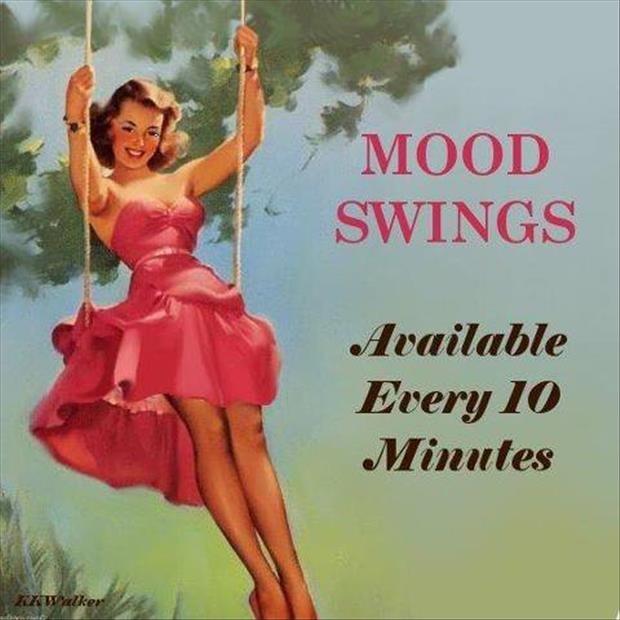 Mood swings. Available every 10 minutes Picture Quote #1