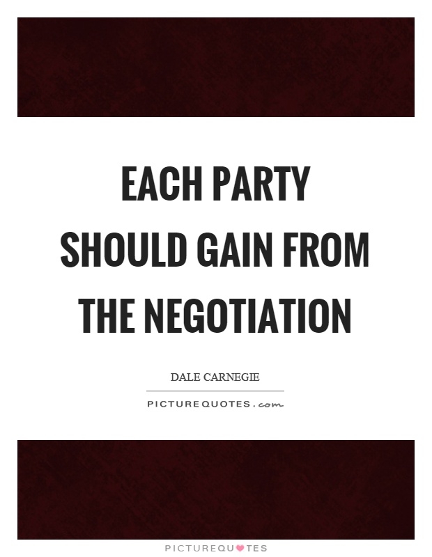 Each party should gain from the negotiation Picture Quote #1