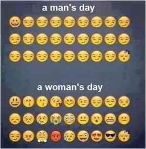 A man’s day. A woman’s day Picture Quote #1
