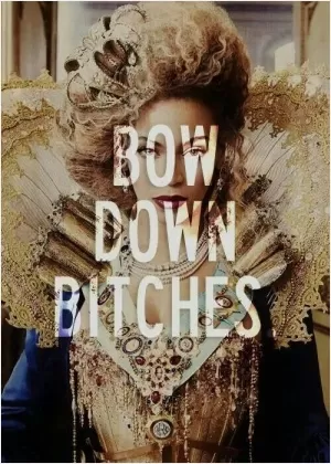 Bow down bitches Picture Quote #1