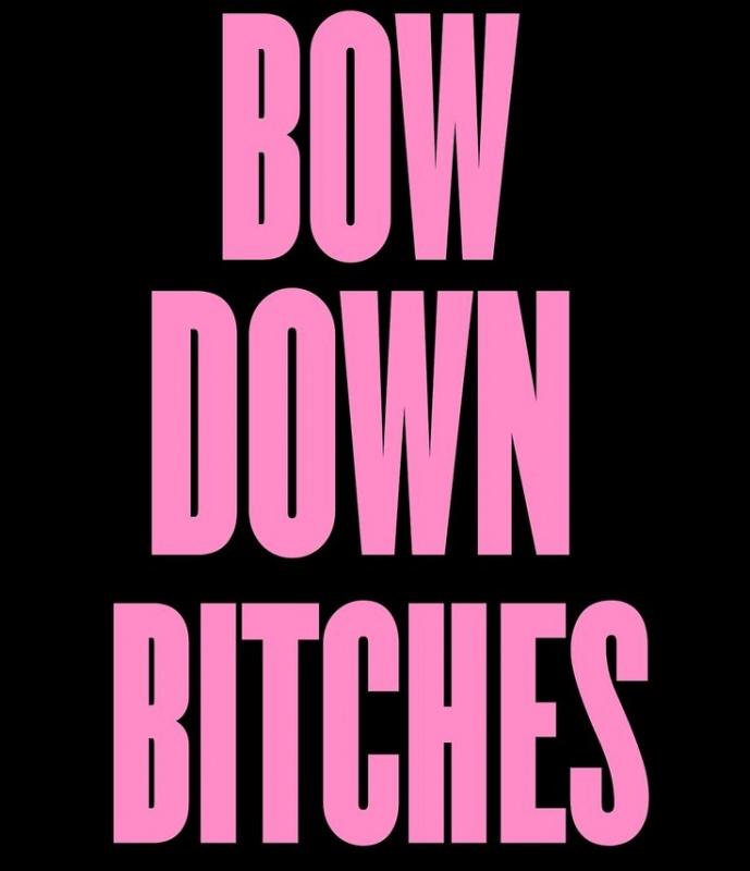 Bow down bitches Picture Quote #2