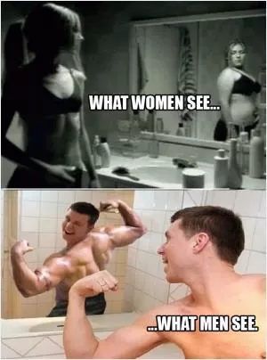 What women see. What men see Picture Quote #1