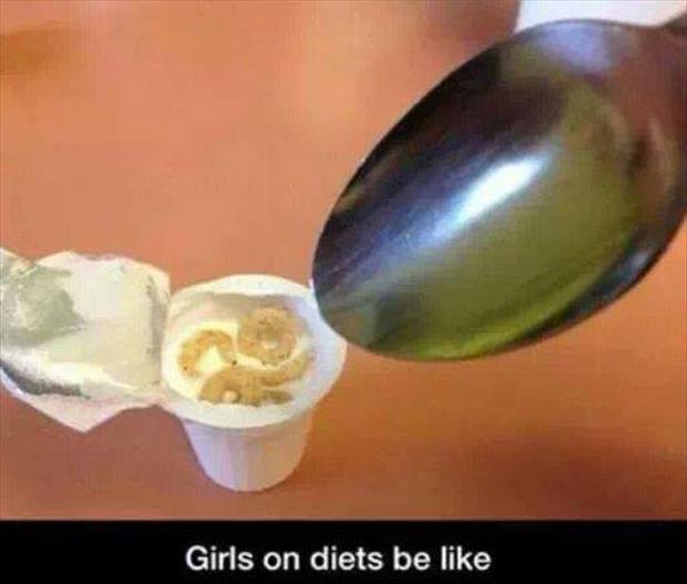 Girls on diets be like Picture Quote #1