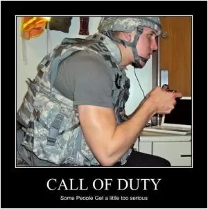 Call of duty. Some people get a little too serious Picture Quote #1