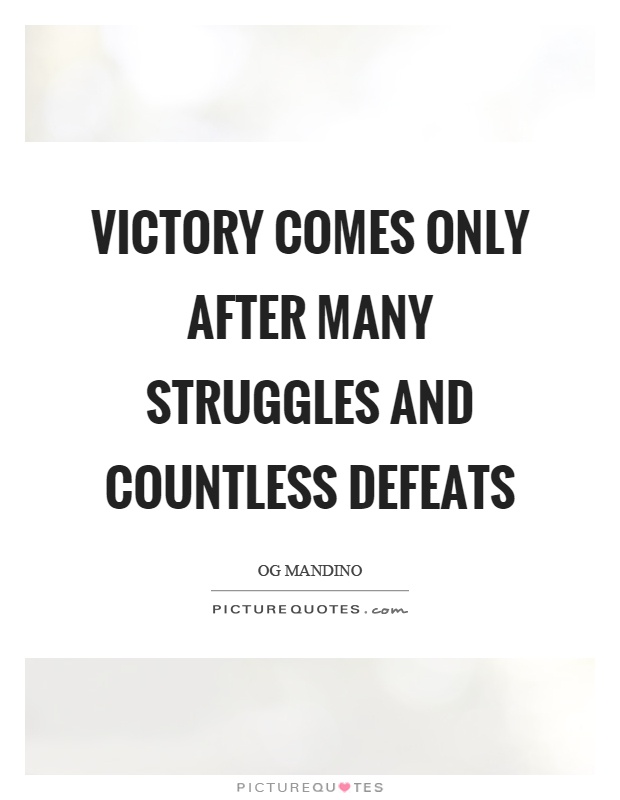 Victory comes only after many struggles and countless defeats Picture Quote #1
