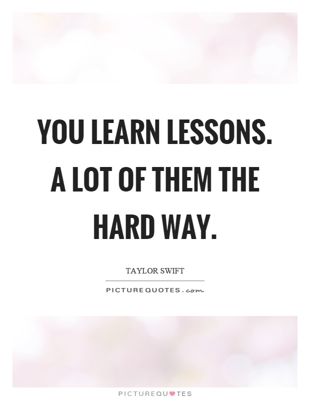 Learning lessons – the hard way!