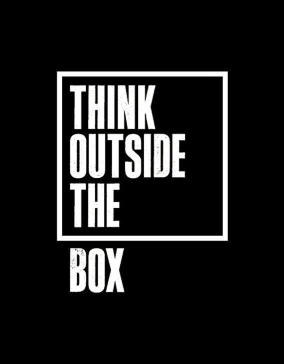 Think outside the box Picture Quote #2