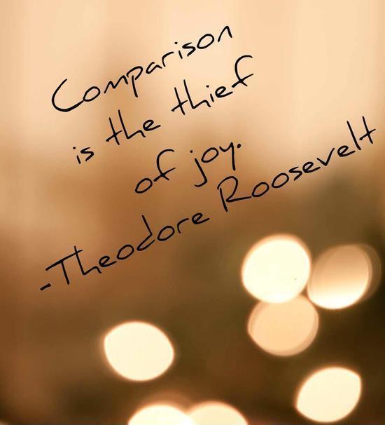 Comparison is the thief of joy Picture Quote #2