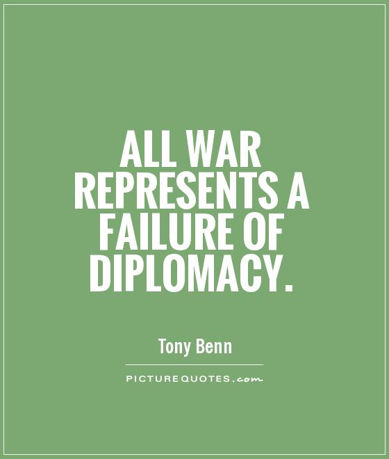 All war represents a failure of diplomacy Picture Quote #1