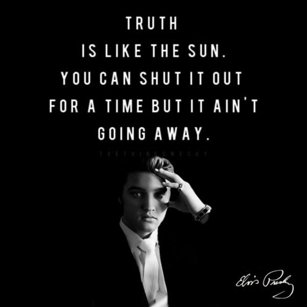Truth is like the sun, you can shut it out for a time but it ain't goin' awaay Picture Quote #2