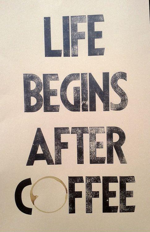 Life begins after coffee Picture Quote #1
