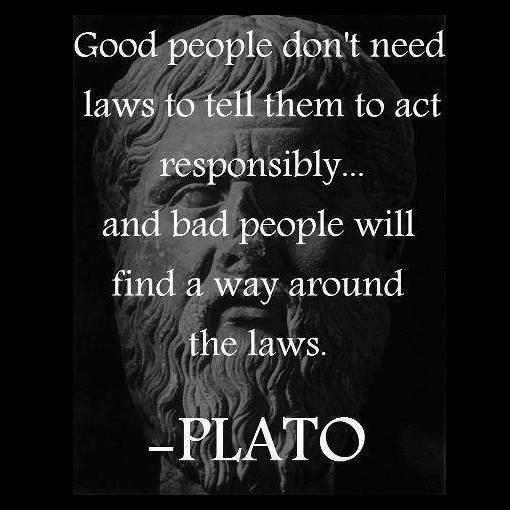 Good people don't need laws to tell them to act responsibly, and bad people will find a way around the laws Picture Quote #1