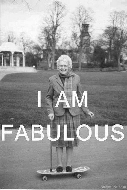 I am fabulous Picture Quote #1