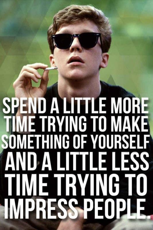 Spend a little more time trying to make something of yourself and a little less time trying to impress people Picture Quote #2
