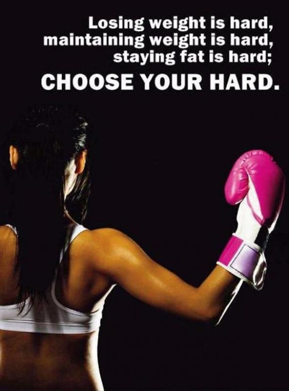 Losing weight is hard, maintaining weight is hard, staying fat is hard. Choose your hard Picture Quote #1