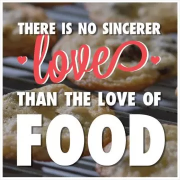 There is no sincerer love than the love of food Picture Quote #1