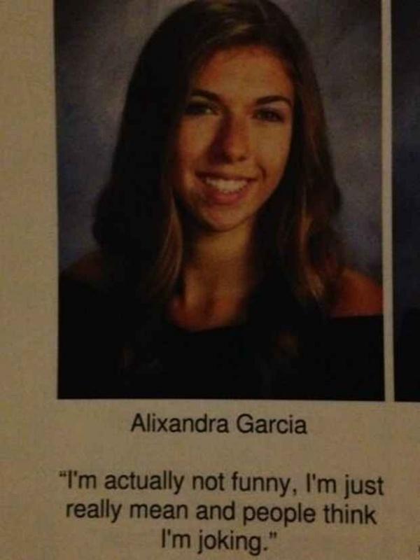 I'm not actually funny, I'm just really mean and people think I'm joking Picture Quote #1