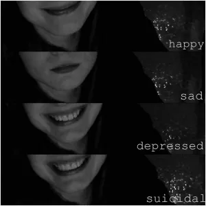 Happy. Sad. Depressed. Suicidal Picture Quote #1