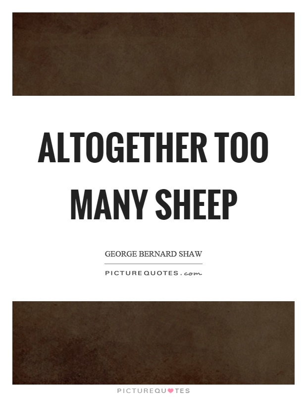 Altogether too many sheep Picture Quote #1
