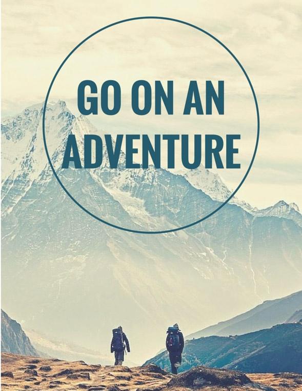 Go on an adventure Picture Quote #1
