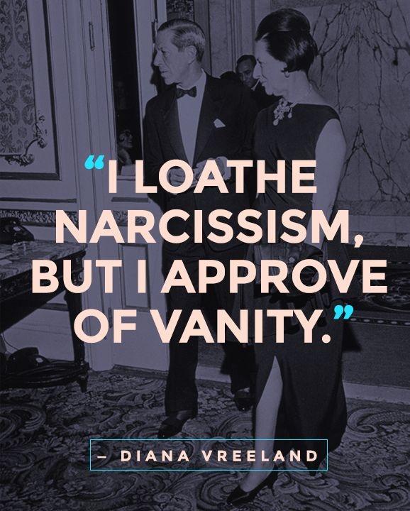 I loathe narcissism, but I approve of vanity Picture Quote #1