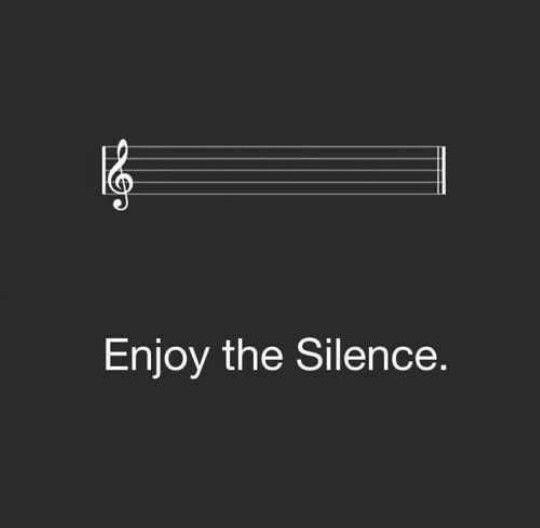 Enjoy the silence Picture Quote #2