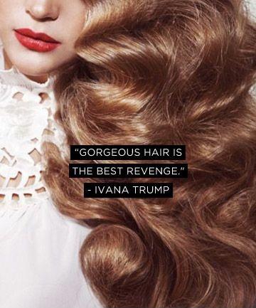 Gorgeous hair is the best revenge Picture Quote #2