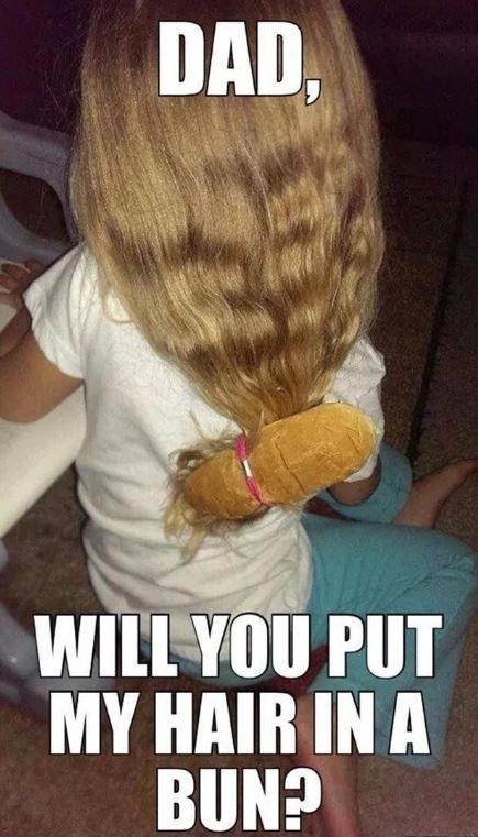 Dad, will you put my hair in a bun? Picture Quote #1