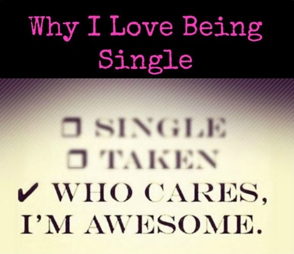 Why I love being single who cares I'm awesome Picture Quote #1