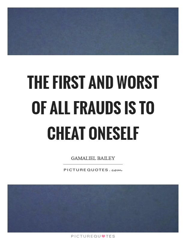 The first and worst of all frauds is to cheat oneself Picture Quote #1