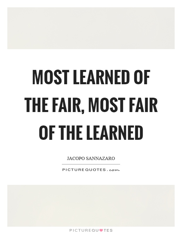 Most learned of the fair, most fair of the learned Picture Quote #1