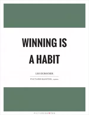 Winning is a habit Picture Quote #1