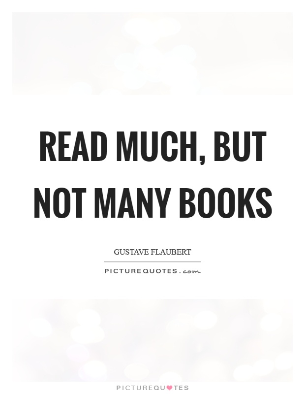 Read much, but not many books Picture Quote #1