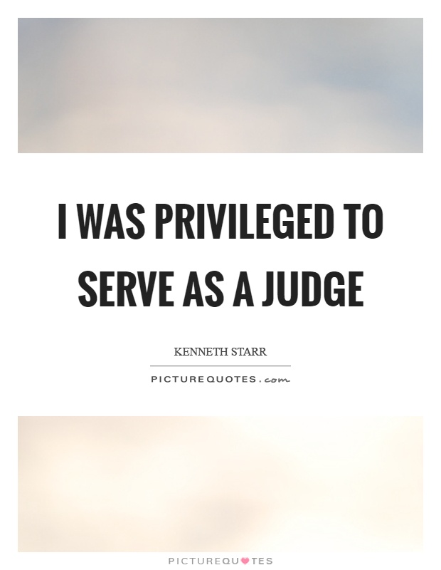 I was privileged to serve as a judge Picture Quote #1