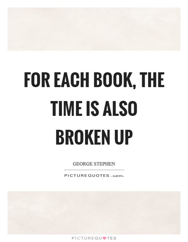 For each book, the time is also broken up Picture Quote #1