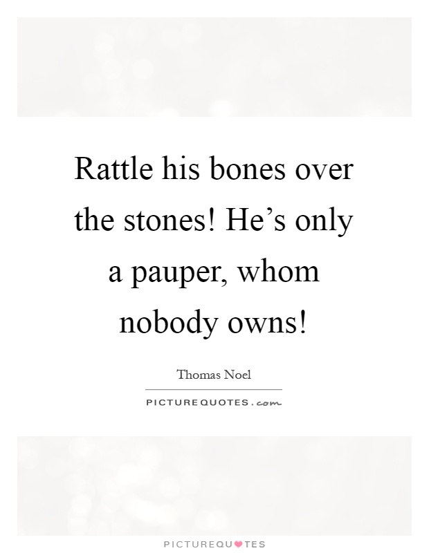 Thomas Noel Quotes Sayings 1 Quotation 