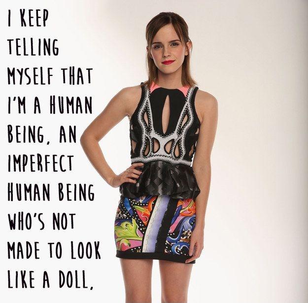 I keep telling myself that I'm a human being, an imperfect human being who's not made to look like a doll Picture Quote #1