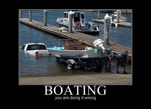 Boating. You're doing it wrong Picture Quote #1