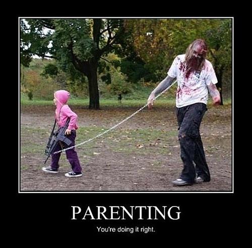 Parenting. You're doing it right! Picture Quote #3