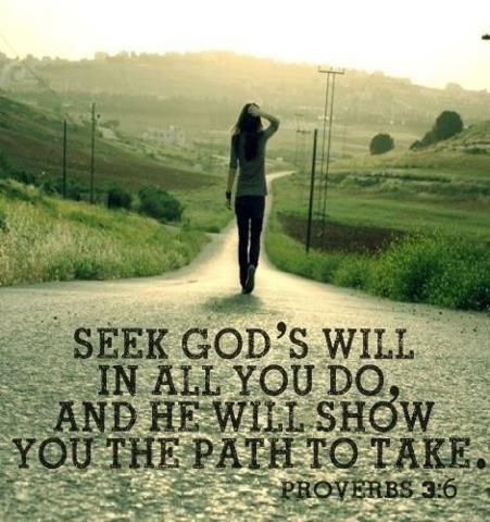 Seek his will in all you do, and he will show you which path to take Picture Quote #2