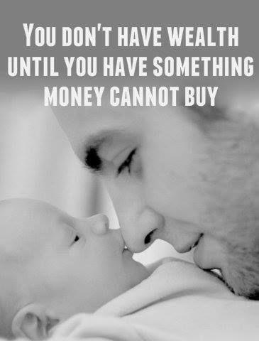 You don't have wealth until you have something money cannot buy Picture Quote #1