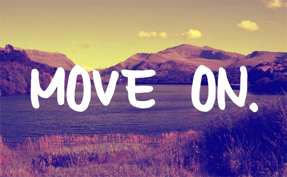 Move on Picture Quote #1