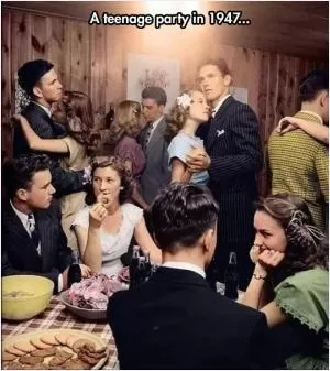 A teenage party in 1947 Picture Quote #1