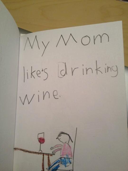 My mom likes drinking wine Picture Quote #1