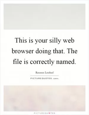 This is your silly web browser doing that. The file is correctly named Picture Quote #1