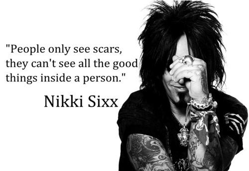 People only see scars, they can't see all the good things inside a person Picture Quote #1