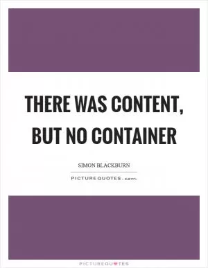There was content, but no container Picture Quote #1