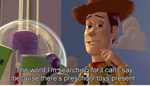 The word I'm searching for I can't say because there's preschool toys present Picture Quote #1
